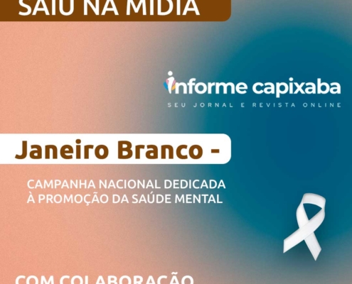 Janeiro Branco – Campanha Nacional dedicada à promoção da saúde mental