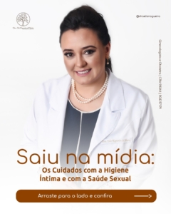 Saiu na Mídia: Os Cuidados com a Higiene Íntima e com a Saúde Sexual