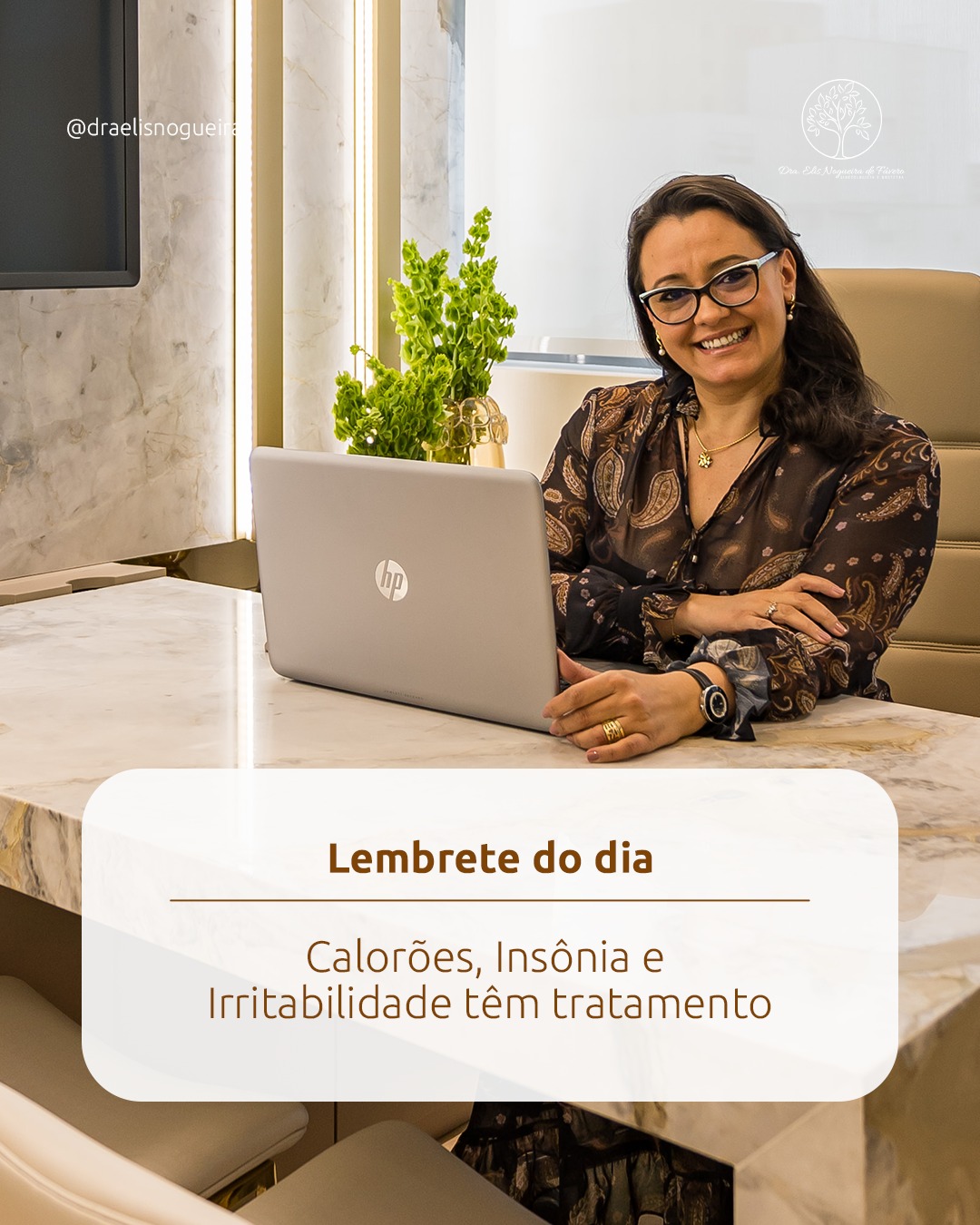 Lembrete do dia: Calorões, Insônia e Irritabilidade tem tratamento