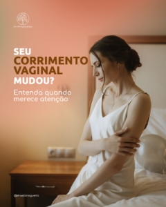 Seu corrimento vaginal mudou? Entenda quando merece atençãov