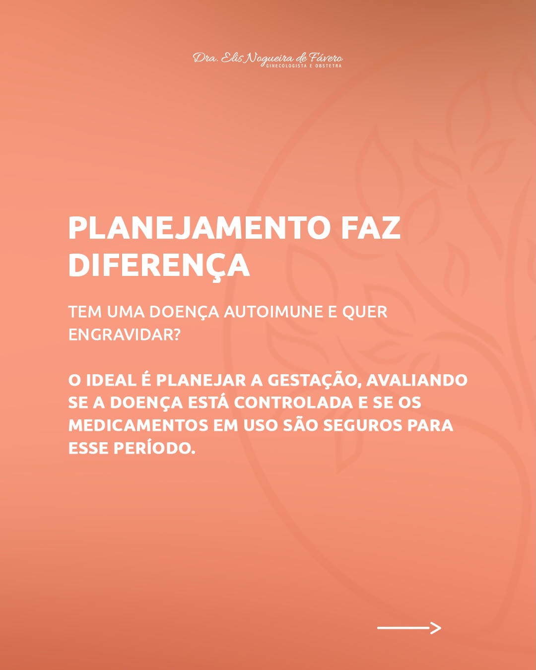 Doenças autoimunes e gravidez: Riscos, investigação e cuidados