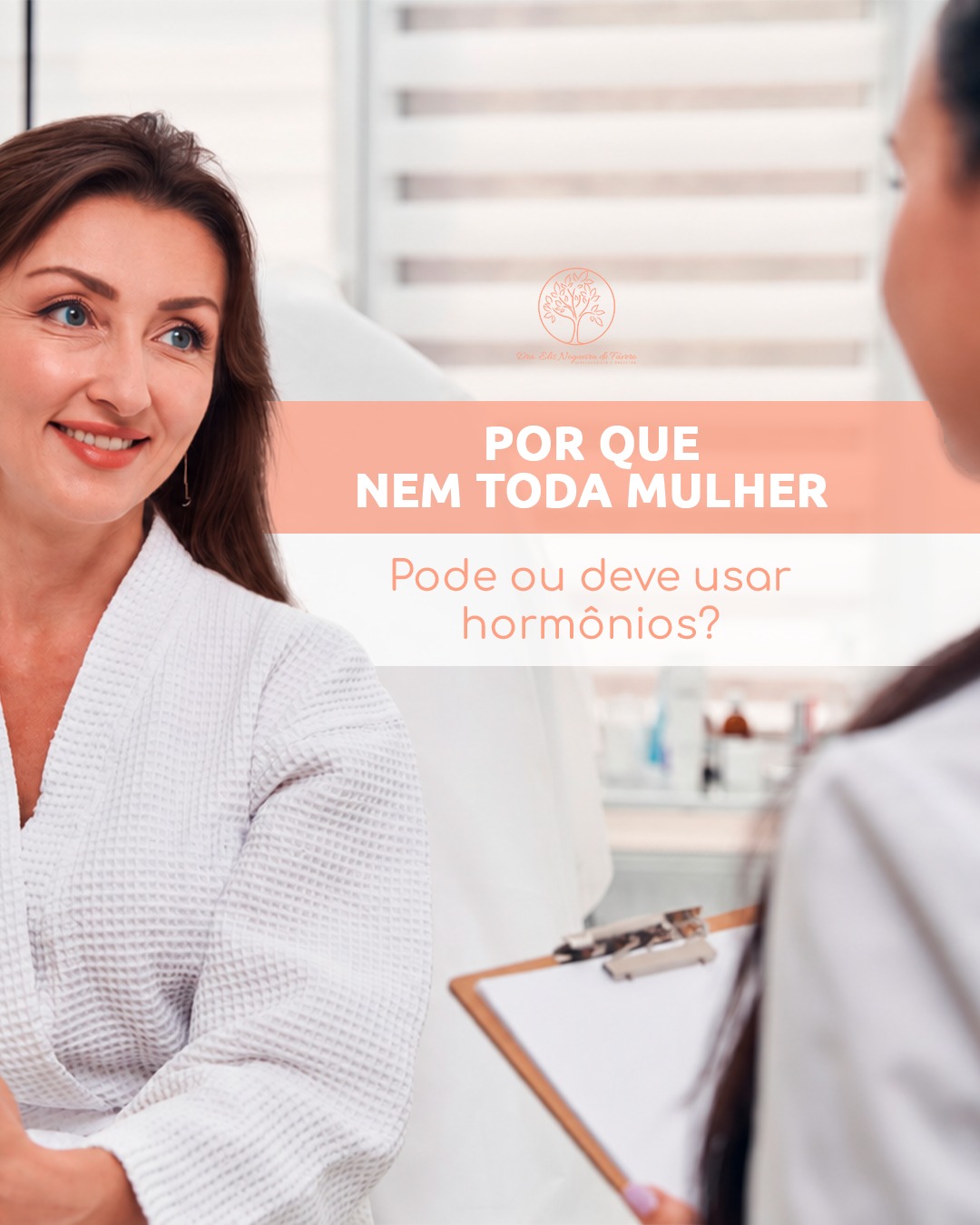 Por que nem toda mulher: Pode ou deve usar hormônios?